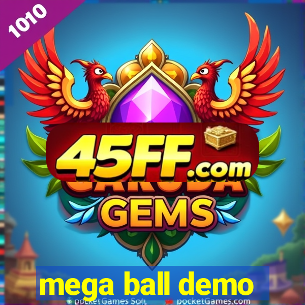 mega ball demo